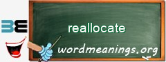 WordMeaning blackboard for reallocate